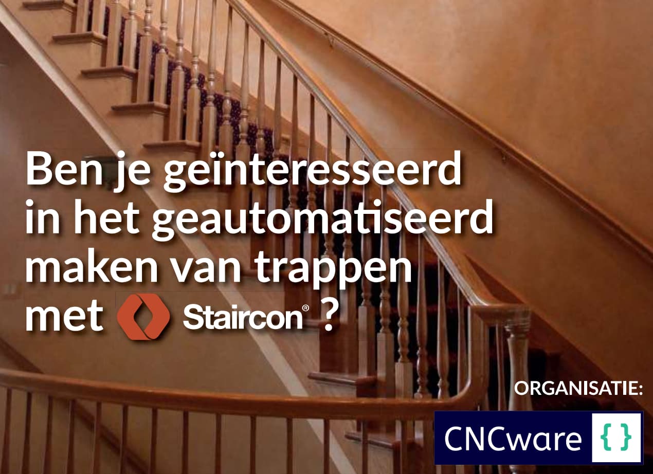 Trappendag-CNC-6-juni | Staircon | CNCware